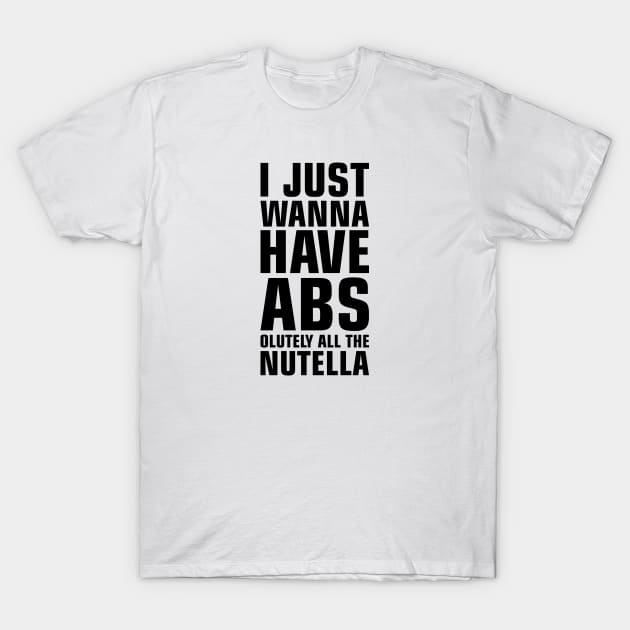 Absolutely All the Nutella T-Shirt by Venus Complete